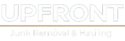 Upfront Junk Removal & Hauling